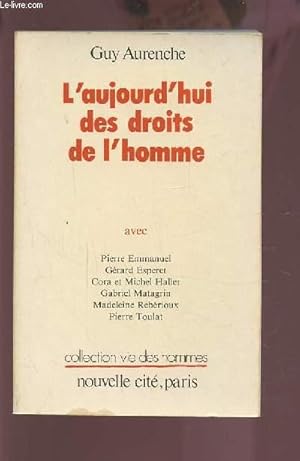 Seller image for L'AUJOURD'HUI DES DROITS DE L'HOMME. for sale by Le-Livre