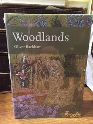 Woodlands: The New Naturalist Library No. 100