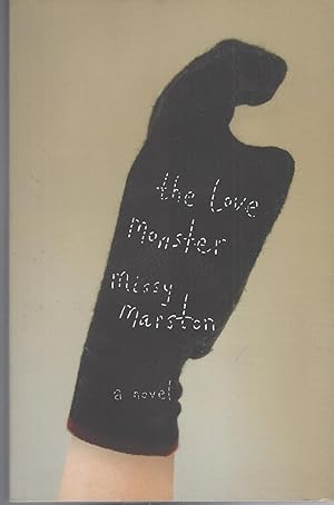 Image du vendeur pour Love Monster, The A Novel mis en vente par BYTOWN BOOKERY