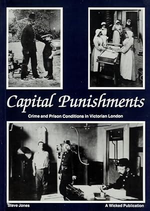 CAPITAL PUNISHMENTS: Crime and Prison Conditions in Victorian London