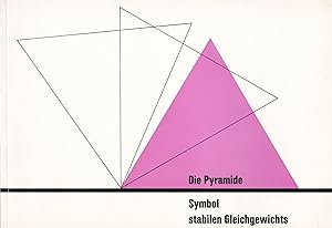 Image du vendeur pour Die Pyramide, Symbol stabilen Gleichgewichts"mit 10 Abbildungen," mis en vente par Antiquariat Kastanienhof