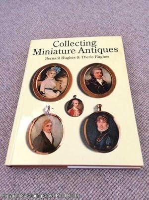 Collecting Miniature Antiques (1st edition hardback)