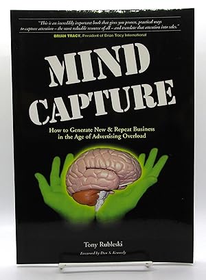 Imagen del vendedor de Mind Capture: How to Generate New & Repeat Business in the Age of Advertising Overload a la venta por Book Nook