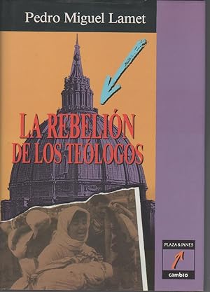 Imagen del vendedor de La rebelin de los telogos. La aventura de la libertad en la iglesia a la venta por Librera El Crabo