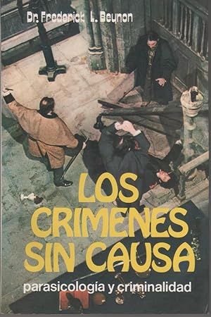 Imagen del vendedor de Los crmenes sin causa. Parasicologa y criminalidad a la venta por Librera El Crabo