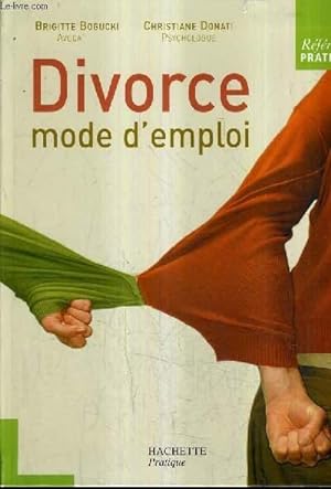 Seller image for DIVORCE MODE D'EMPLOI. for sale by Le-Livre