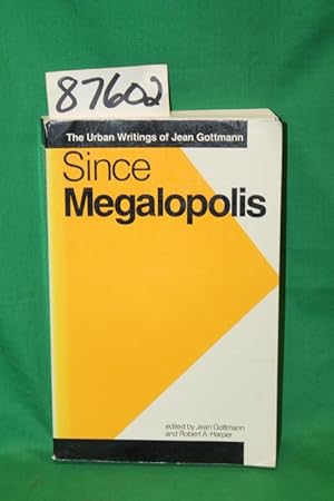 Seller image for Since Megalopolis for sale by Princeton Antiques Bookshop