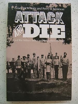 Bild des Verkufers fr Attack and Die: Civil War Military Tactics and the Southern Heritage zum Verkauf von Muse Book Shop