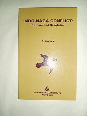 Seller image for Indo-Naga Conflict : Problem and Resolution for sale by Expatriate Bookshop of Denmark