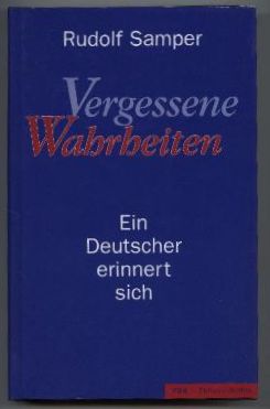 Imagen del vendedor de Vergessene Wahrheiten. Ein Deutscher erinnert sich. a la venta por Leonardu