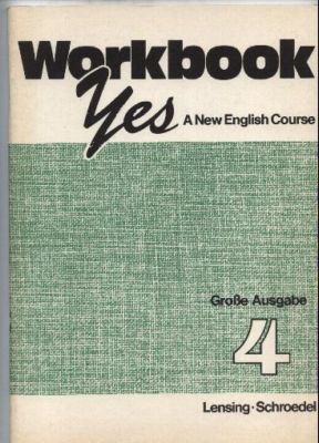 Bild des Verkufers fr YES - A New English Course Band 4. Groe Ausgabe. Workbook. zum Verkauf von Leonardu