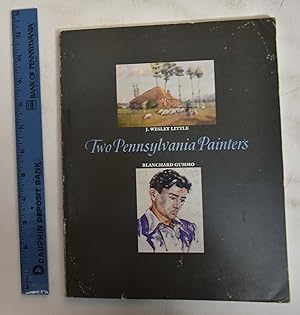 Seller image for Two Pennsylvania Painters: J. Wesley Little and Blanchard Gummo for sale by Mullen Books, ABAA