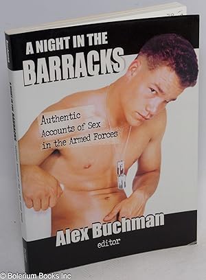 Imagen del vendedor de A Night in the Barracks; authentic accounts of sex in the armed forces a la venta por Bolerium Books Inc.