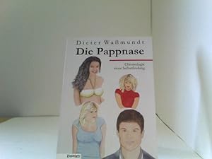 Die Pappnase: Chronologie einer Selbstfindung