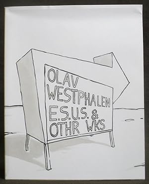 Imagen del vendedor de Olav Westphalen : E.S.U.S. [Extremely Site Un-Specific Sculpture] & Othr Wks a la venta por Exquisite Corpse Booksellers