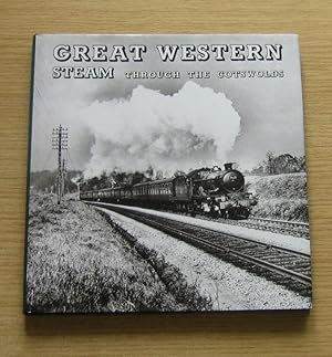 Imagen del vendedor de Great Western Steam Through the Cotswolds. a la venta por Salopian Books
