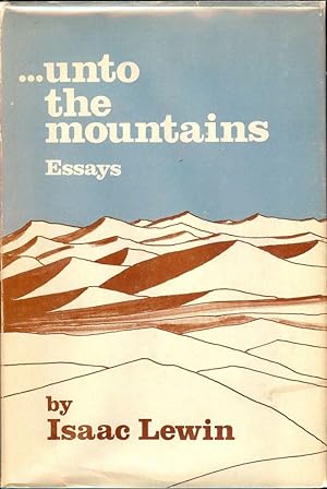 UNTO THE MOUNTAIN: ESSAYS