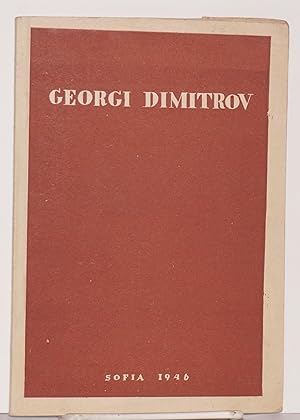 Georgi Dimitrov: Short biographical notes