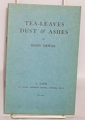 Imagen del vendedor de Tea-leaves, dust & ashes a la venta por Bolerium Books Inc.