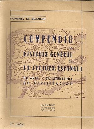 Compendio Historia General La cultura Espanola - su arte, su literatura, su civilizacion