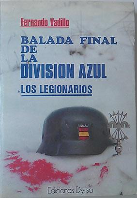 Imagen del vendedor de Balada final de la Division Azul a la venta por Librera Salvalibros Express