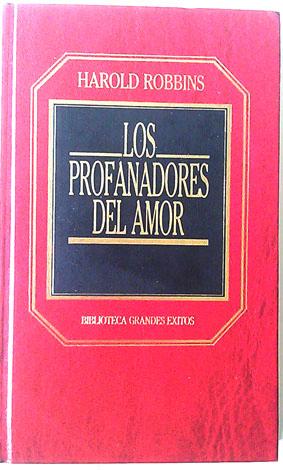 Imagen del vendedor de Los profanadores del amor a la venta por Librera Salvalibros Express