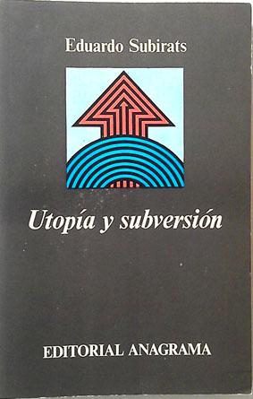 Seller image for Utopa y subversin for sale by Librera Salvalibros Express