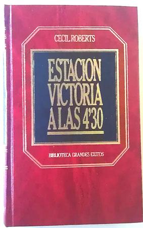 Image du vendeur pour Estacion Victoria A las 4,30 mis en vente par Librera Salvalibros Express