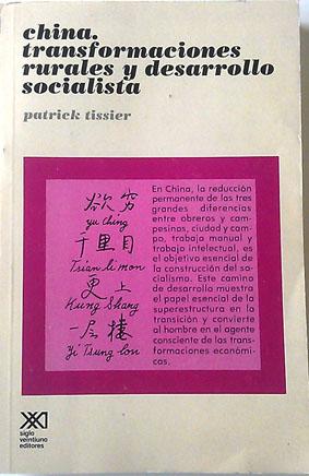 Seller image for China. Transformaciones Rurales Y Desarrollo Socialista for sale by Librera Salvalibros Express