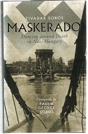 Seller image for Maskerado : Dancing Around Death in Nazi Hungary for sale by Michael Moons Bookshop, PBFA