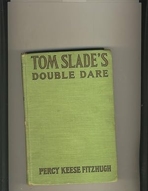 Image du vendeur pour Tom Slade's Double Dare mis en vente par Richard Lemay