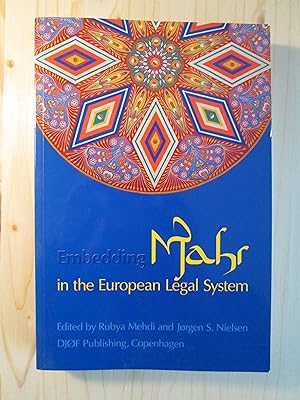 Embedding Mahr (Islamic Dower) in the European Legal System