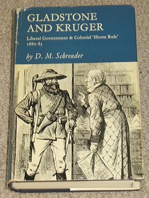 Gladstone and Kruger: Liberal Government and Colonial 'Home Rule' 1880-85