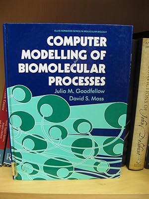 Bild des Verkufers fr Computer Modelling of Biomolecular Processes (Ellis Horwood Series in Molecular Biology) zum Verkauf von PsychoBabel & Skoob Books