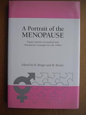 Imagen del vendedor de A Portrait of the Menopause: Expert Reports on Medical and Therapeutic Strategies for the 1990's a la venta por Imperial Books and Collectibles