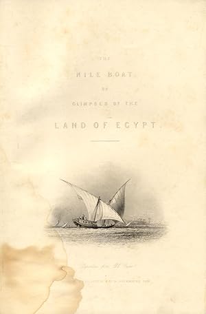 Bild des Verkufers fr THE NILE BOAT or GLIMPSES OF THE LAND OF EGYPT. zum Verkauf von studio bibliografico pera s.a.s.