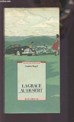 Bild des Verkufers fr LAGRACE AU DESERT. zum Verkauf von Le-Livre