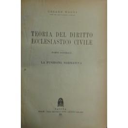 Imagen del vendedor de Teoria del diritto ecclesiastico civile. Parte generale. La funzione normativa a la venta por Libreria Antiquaria Giulio Cesare di Daniele Corradi