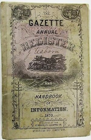 THE GAZETTE ANNUAL REGISTER AND HANDBOOK OF INFORMATION. 1870