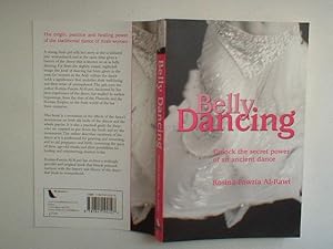 Seller image for Belly dancing: unlock the secret power of an ancient dance for sale by Aucott & Thomas