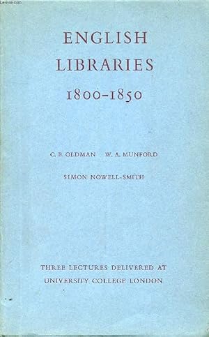 Bild des Verkufers fr ENGLISH LIBRARIES, 1800-1850, THREE LECTURES zum Verkauf von Le-Livre