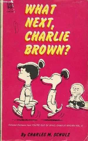 Seller image for WHAT NEXT, CHARLIE BROWN ? for sale by Le-Livre