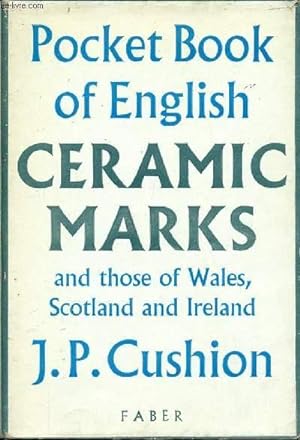 Bild des Verkufers fr POCKET BOOK OF ENGLISH CERAMIC MARKS, AND THOSE OF WALES, SCOTLAND AND IRELAND zum Verkauf von Le-Livre