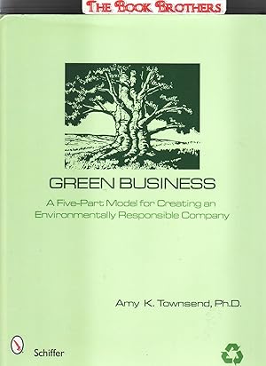 Imagen del vendedor de Green Business: A Five-part Model for Creating an Environmentally Responsible Company a la venta por THE BOOK BROTHERS