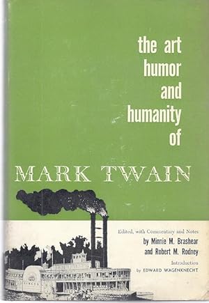 Seller image for THE ART, HUMOR AND HUMANITY OF MARK TWAIN for sale by Columbia Books, ABAA/ILAB, MWABA