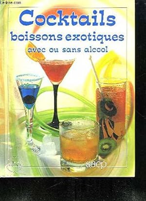 Seller image for Cocktails, boissons exotiques, avec ou sans alcool for sale by JLG_livres anciens et modernes