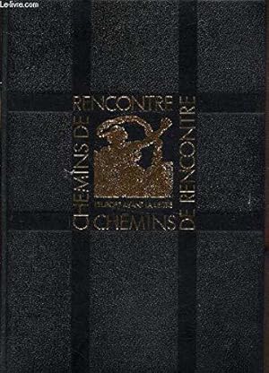 Seller image for Les chemins de rencontre : l'Europe avant la lettre for sale by JLG_livres anciens et modernes