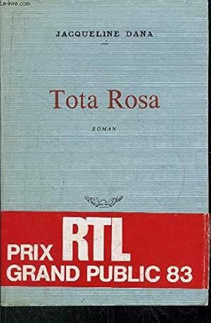 Image du vendeur pour Tota Rosa mis en vente par JLG_livres anciens et modernes