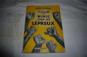 Bild des Verkufers fr Raoul Follereau,. Tour du monde chez les lpreux zum Verkauf von JLG_livres anciens et modernes