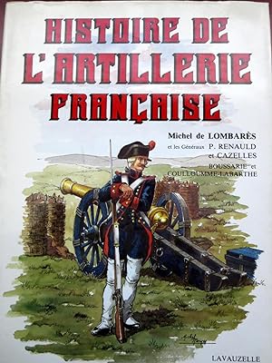 HISTOIRE DE L'ARTILLERIE FRANCAISE